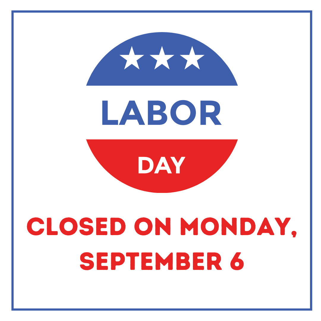 Closed for Labor Day