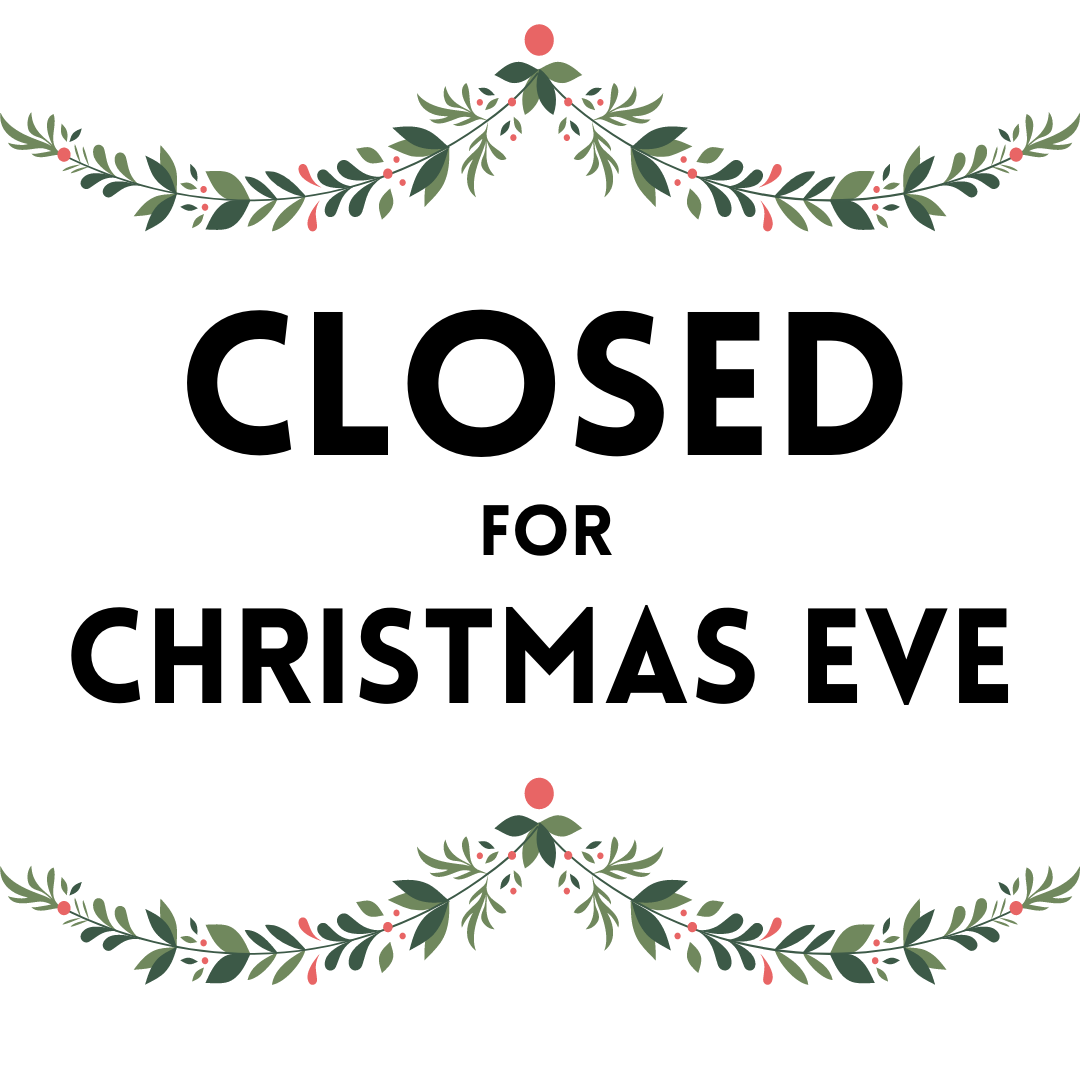 Closed for Christmas Eve