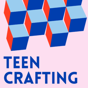 Teen Crafting