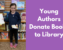 Young Authors Donate Books to Library