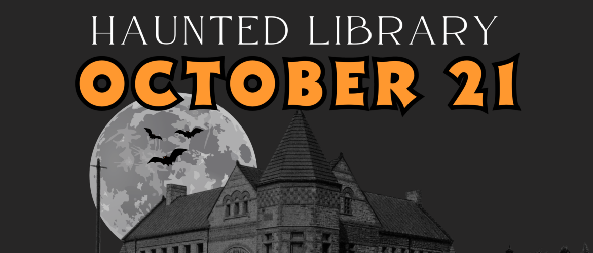 Haunted Library October 21