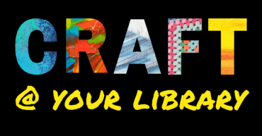 Craft at your library