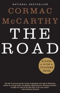 The Road by Cormac McCarthy