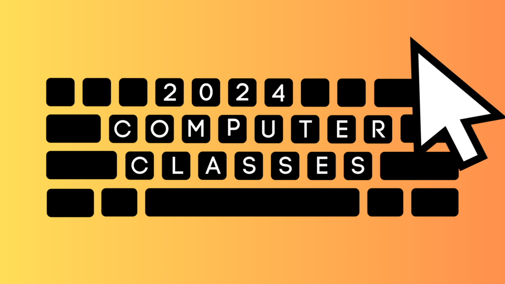 2024 Computer Classes