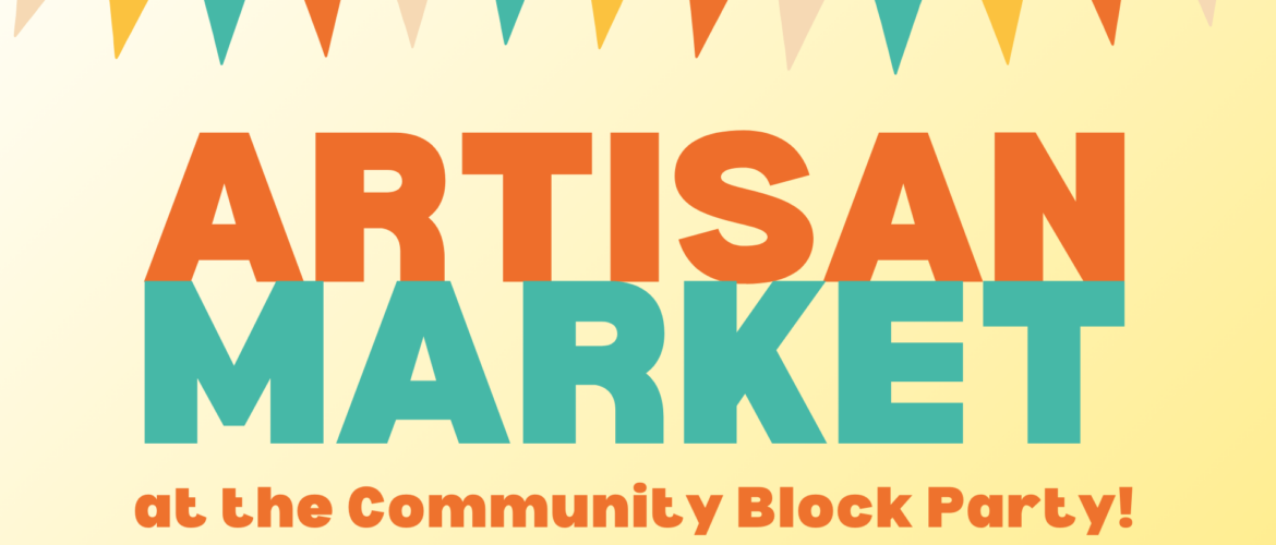 Artisan Market at the Community Block Party