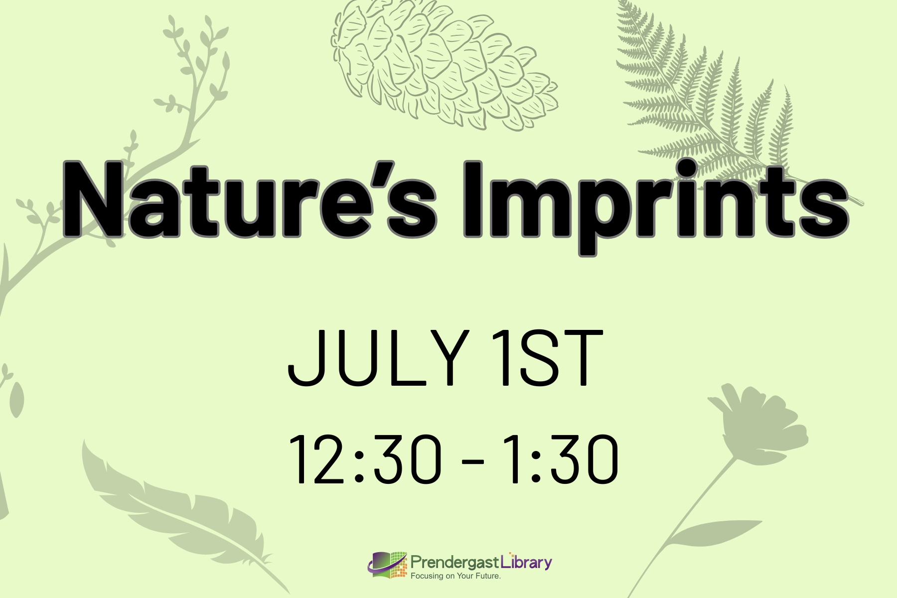 Nature's Imprints July 1st 12:30-1:30